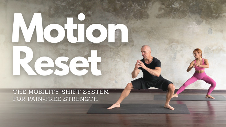 Motion Reset: The Mobility Shift System for Pain-Free Strength